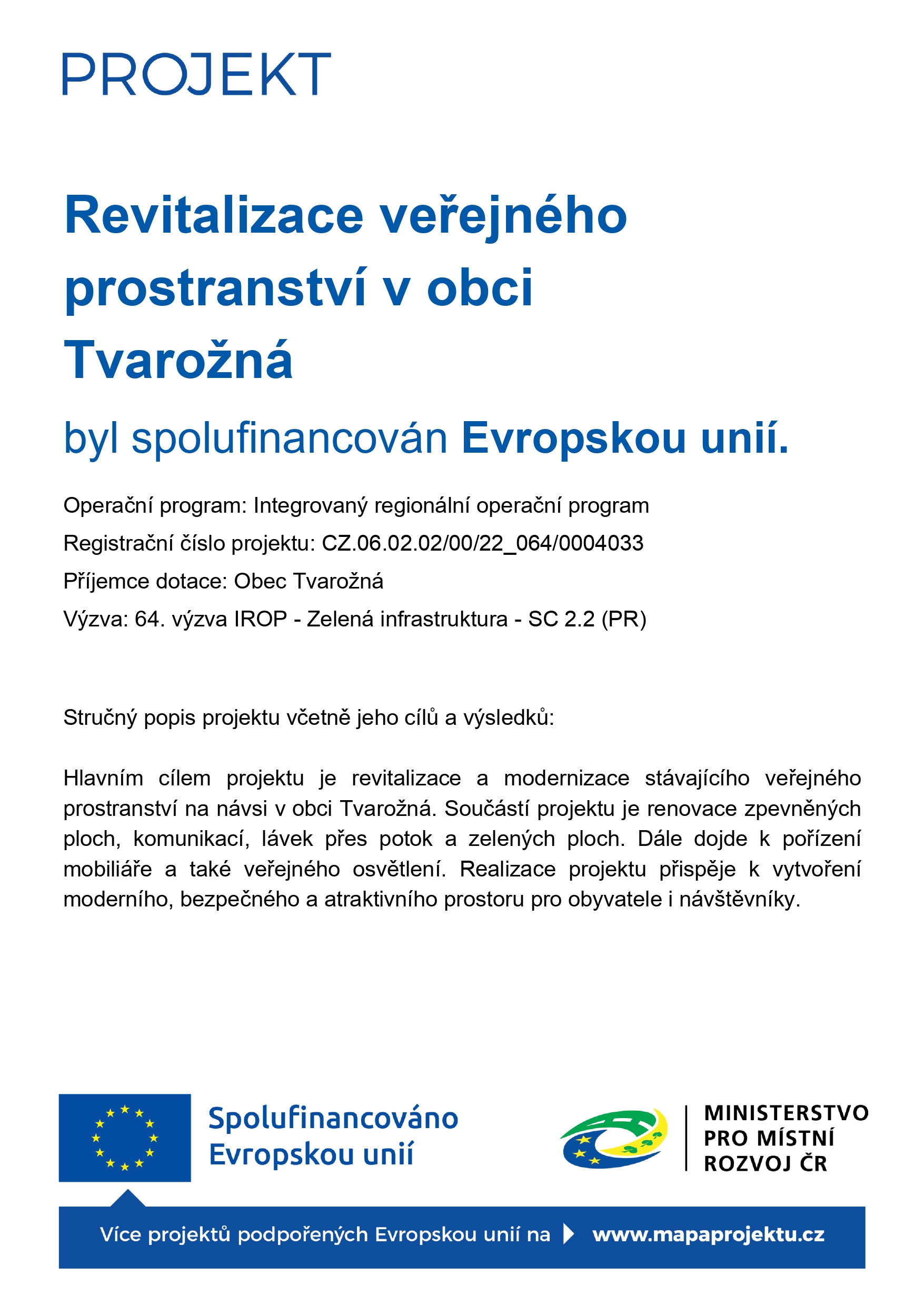 PROJEKT Revitalizace veřejného prostranství v obci Tvarožná