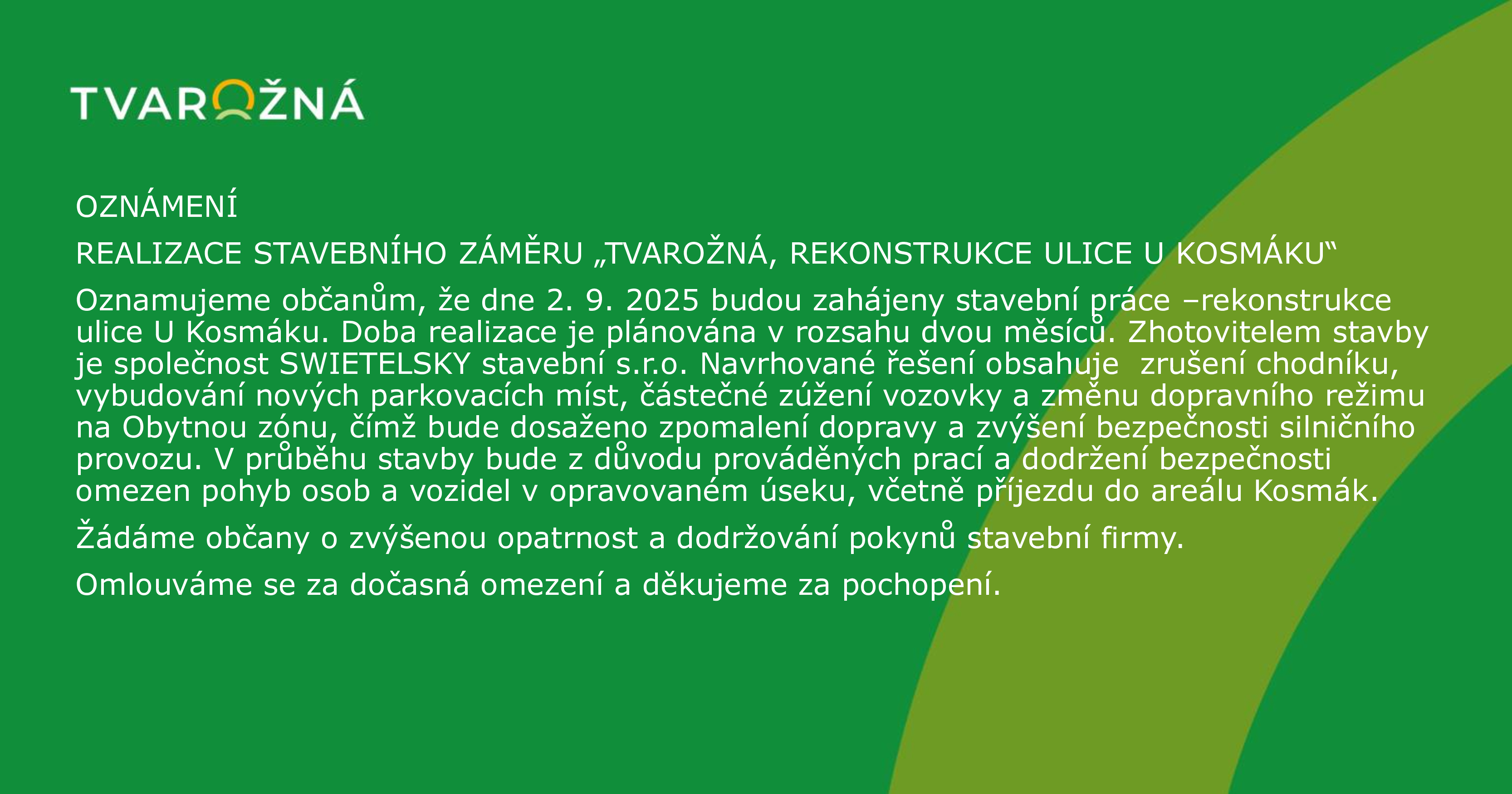 Oznámení - realizace stavebního záměru "Tvarožná, rekonstrukce ulice U Kosmáku"